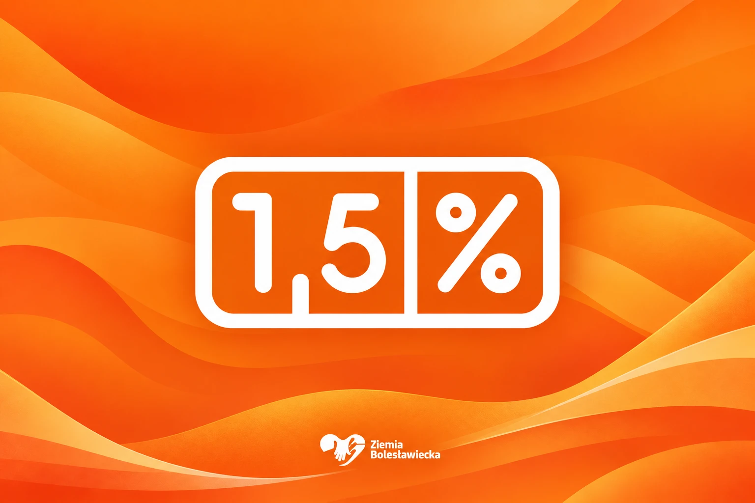 Wykaz zebranych 1,5% podatku w 2026 r. Biały znak 1,5% i logo Ziemi Bolesławieckiej na pomarańczowym tle